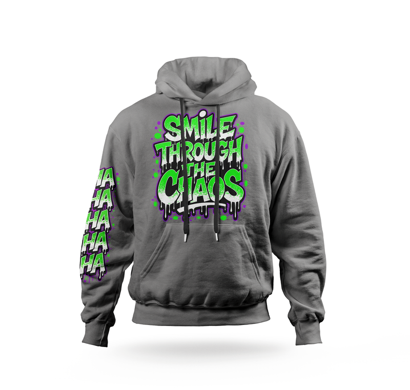 " Smile Through The Chaos" Hoodie